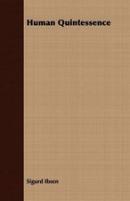 Sigurd Ibsen Human Quintessence (Taschenbuch)