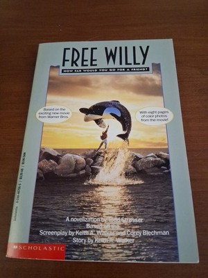 Free Willy: A Novelization by Todd Strasser Vg Condition Paperback 
