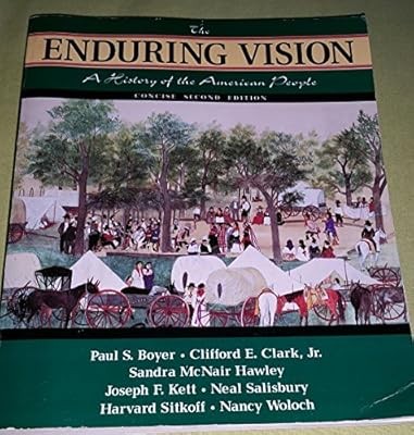 Die dauerhafte Vision: Eine Geschichte des amerikanischen Volkes, Boyer, Paul S. & etc., USA