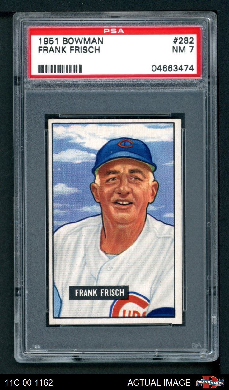 1951 Bowman #282 Frankie Frisch  Cubs HOF PSA 7 - NM