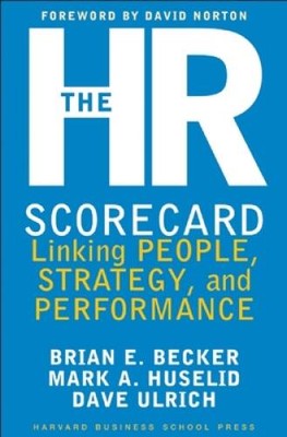 The HR Scorecard: Linking People, Strategy, and Performance - Hardcover - GOOD