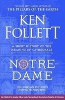 Ken Follett - Notre-Dame A Short History Of The Meaning Of Cathedral - G245Z