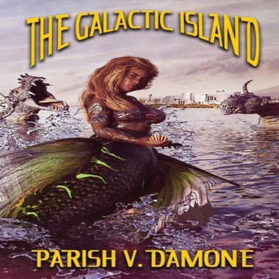 The Galactic Island Damone Parish V. Paperback Cadmus Publishing
