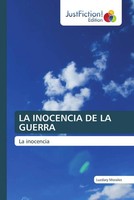 Luzdary Morales | LA Inocencia DE LA Guerra | Taschenbuch | Spanisch (2023)