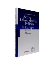 Active Labor Market Policies in Europe: Perfo...