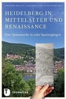 Heidelberg In Mittelalter Und Renaissance | Christoph Mauntel | Deutsch | Buch