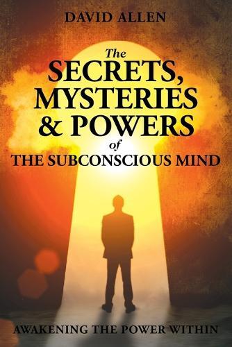 Thumbnail - The Secrets, Mysteries And Powers Of The Subconscious Mind