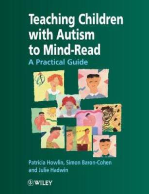 Teaching Children With Autism to Mind-Read : A Practical Guide for Teache - GOOD