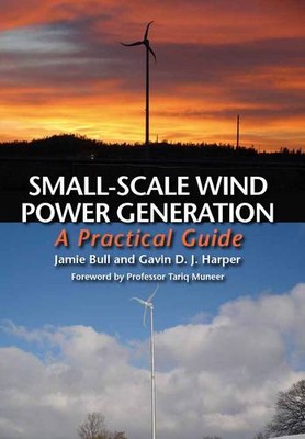 Small Scale Wind Power Generation Bull Paperback John Wiley & Sons 9781847972101
