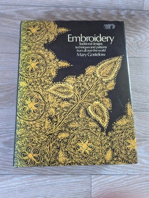 Mary Gostelow Embroidery Traditional Designs Techniques Patterns Hardcover