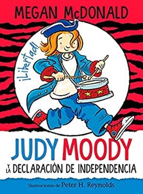 Judy Moody y la Declaración de Independencia / Judy Moody Declare