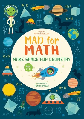 Platz schaffen für Geometrie: Verrückt nach Mathematik von Agnese Baruzzi Taschenbuch
