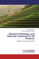 Ravikumar Kurup (U. A.) | Monistic Pathology And Monistic Treatment Of All...