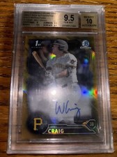 2016 Bowman Chrome 1st Gold Ref Auto Will Craig 38/50 BGS 9.5/10 Pittsburgh