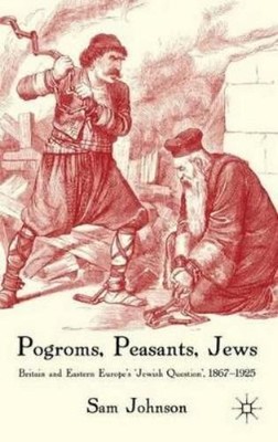 S. Johnson Pogroms, Peasants, Jews (Gebundene Ausgabe)