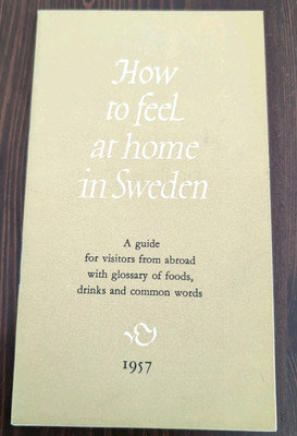 ''How To Feel At Home In Sweden'' Vintage 1957 Swedish Travel Tourist Brochure