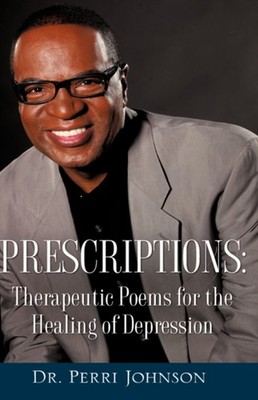 Johnson - PRESCRIPTIONS  THERAPEUTIC POEMS FOR THE HEALING OF DEPRESSI - E555z