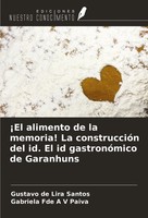 Gustavo De Lira Santos (U. A.) | ¡El Alimento De La Memoria! La ConstruccióN...