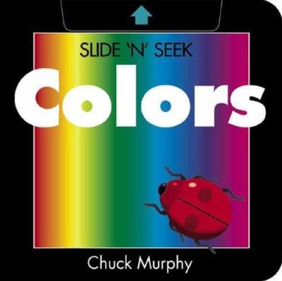 Colors (Slide 'n' Seek) - Board book By Murphy, Chuck - GOOD