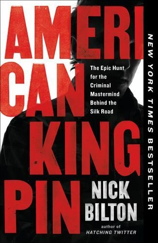 American Kingpin: The Epic Hunt for the Criminal Mastermind Behind the Silk Road - Picture 1 of 1