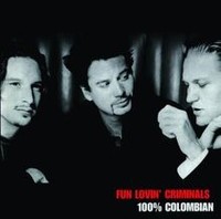 100% Colombian Von Fun Lovin Criminals | CD | Zustand Neu