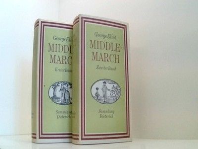 Middlemarch . Erster und Zweiter Band . (Sammlung Dieterich Band 381 + Band 382)