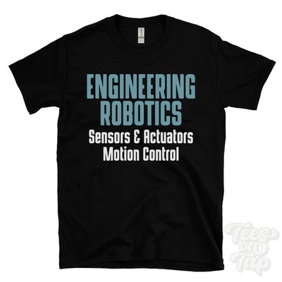 ENGINEERING ROBOTIK SENSOREN & AKTOREN MOTION CONTROL T-SHIRT Servomotoren