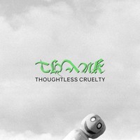 Thank - Thoughtless Cruelty Lp Release Date 29/09/23 This Can Change! - G3Z