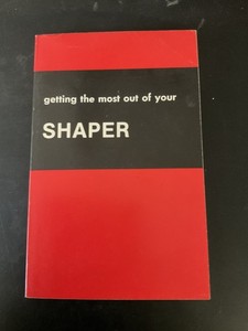 Getting the Most Out of Your Shaper Woodworking Manual Linden Publishing Co