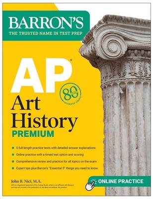 AP Art History Premium, Sixth Edition: Prep Book with 5 Practice Tests + Com...