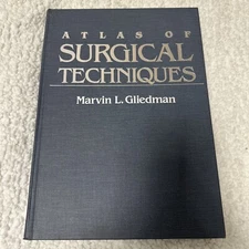 Atlas of Surgical Techniques 📚 Gliedman Marin L Like New Hardcover Book Medical