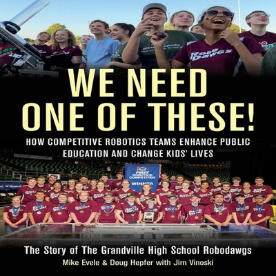 We Need One of These Mike Evele Paperback Competitive Robotics Pr