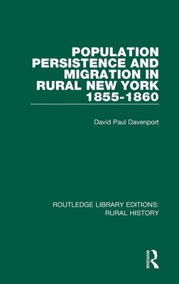 Population Persistence and Migration in Rural New York, 1855-1860 | Davenport