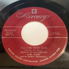 Carl Story: I'll Live With God / Way Down Deep In My Soul 45 - Bluegrass Gospel