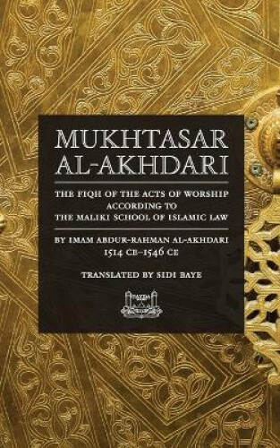 Thumbnail - Mukhtasar Al-akhdari: The Fiqh Of The Acts Of Worship According To The