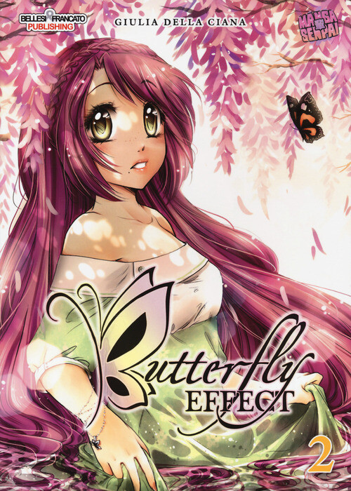 BUTTERFLY EFFECT. VOL. 2 DELLA CIANA GIULIA