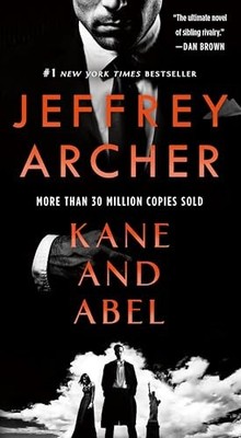 Kane and Abel - Jeffrey Archer by Archer
