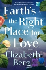 Earth's the Right Place for Love : A Novel Hardcover Elizabeth Be