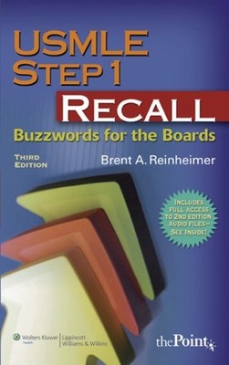 USMLE Step 1 Recall: Buzzwords for ..., Brent A. Reinhe