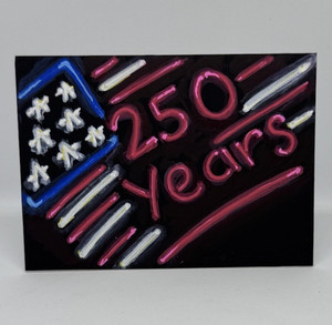 ACEO "250 Years" neon sign American Flag Painting on Black Matboard, delemi12
