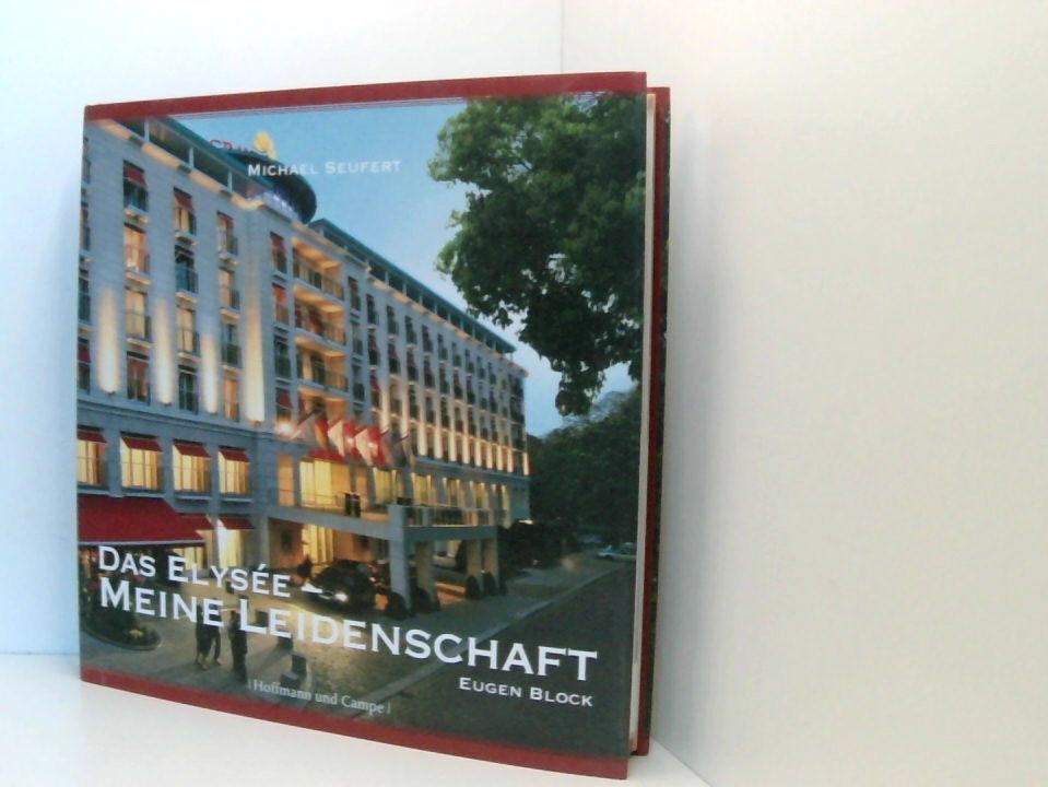 Grand Elysee: Eugen Block (Kulturgeschichte) Michael Seufert. Eugen Block Seufer - Seufert, Michael