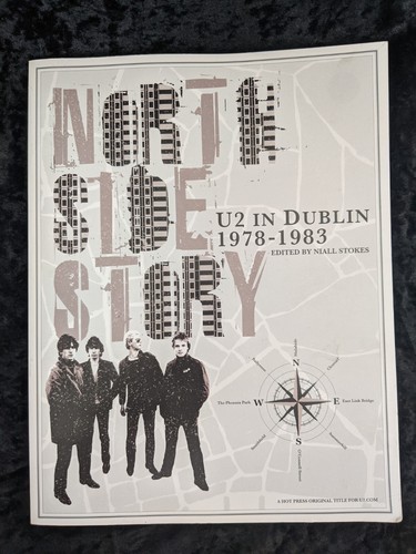 U2 North Side Story U2 in Dublin 1978 -1983 by Niall Stokes Paperback No Poster