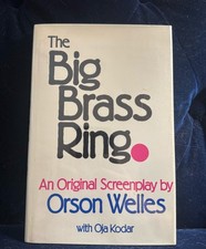 The Big Brass Ring by Orson Welles - 1st EDITION! Only 1000 Copies HC/DJ