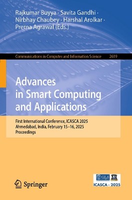 Advances in Smart Computing and Applications: First International Conference, IC