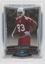 2008 Donruss Classics Rookie Timeless Tributes Platinum 4/25 Calais Campbell x7n
