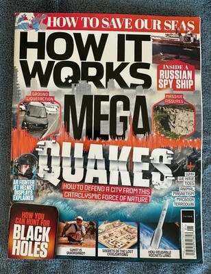 2025 How It Works Magazine Issue 201 MEGA QUAKES Black Holes RUSSIAN SPY SHIP