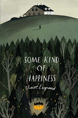 Some Kind of Happiness - HardBack NEW Claire Legrand  17-May-16