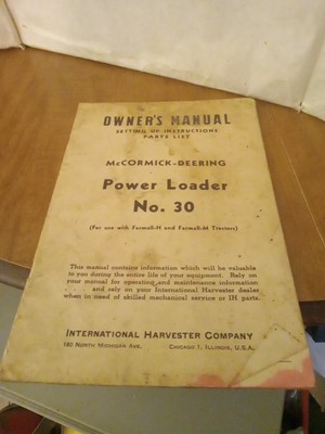 Vintage McCormick-Deering Power Loader #30  Owners Manual