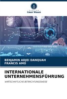 Internationale UnternehmensfÜHrung Wirtschaftliche Betrachtungsweise Taschenbuch