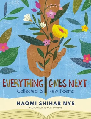 Everything Comes Next | Collected and New Poems | Naomi Shihab Nye | Buch | 2020